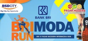 BRI Kantor Cabang BSD Bersama Pasar Modern Intermoda Gelar BRIMODA Run Untuk Bertransaksi Non Tunai