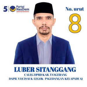 Dapat No Urut 8, Caleg DPRD Kab. Tangerang Luber Sitanggang : Puji Tuhan itu Angka Cantik, Filosofis & Istimewa
