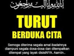 Berita Duka,Inalillahi wainnaillaihi Rojiun