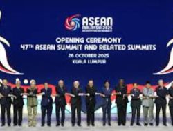 KTT ASEAN ke-47 di Kuala Lumpur: ASEAN Perluas Keanggotaan, Perkuat Poros Diplomasi di Tengah Persaingan Global