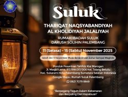 Pengumuman Kegiatan Suluk Thariqah Naqsyabandyah AL-Kholidyah Jalaliyah