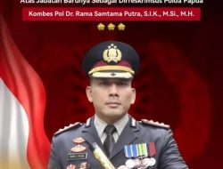 Rama Samtama Putra Siap Emban Amanah Dirreskrimsus Polda Papua