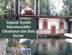 KISAH Syekh Manshuruddin Dan Batu Quran