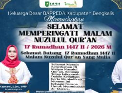 Bappeda Bengkalis Ucapkan Selamat Memperingati Malam Nuzulul Qur’an 1447 H