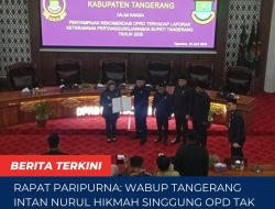 Rapat Paripurna: Wabup Tangerang Intan Nurul Hikmah Singgug OPD Tak Respon Aduan Masyarakat