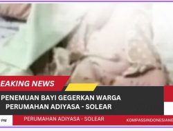Penemuan Bayi Gegerkan Warga Perumahan Adiyasa Solear