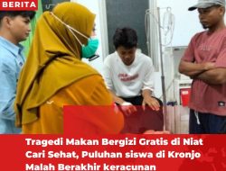 Tragedi Makan Bergizi Gratis di Niat cari sehat, puluhan siswa di Kronjo Malah berakhir keracunan 