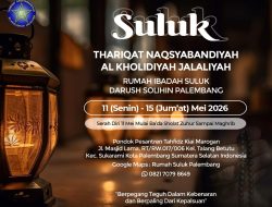 Jaga Hati di Zaman Palsu: Suluk Thariqat Naqsyabandiyah Al-Khalidiyah Jalaliyah Digelar di Darush Sholihin Palembang