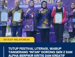 Tutup Festival Literasi, Wabup Tangerang Dorong Generasi Z dan Alpha untuk berpikir Kritis dan kreatif