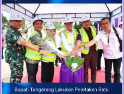 Bupati Tangerang Lakukan Peletakan Batu Pertama Pembangunan IGD 6 Lantai RSUD Balaraja