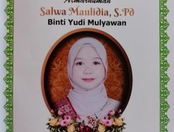 Air Mata UNSRI”: Haul 40 Hari Salwa Maulidia, Mahasiswi Komprehensif yang Wafat Sebelum Wisuda