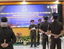 Lantik Lima Kajari, Kajati DIY Jabatan Bukan Sekadar Kedudukan Tetapi Amanah yang Harus Dijaga Serta Dipertanggungjawabkan Dengan Integritas