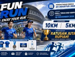 Pecinta Olahraga Wajib Merapat! FUN RUN 10K & 5K Siap Ramaikan BSD