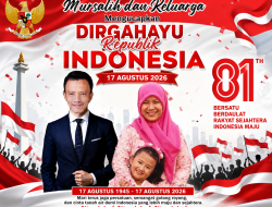 Dari Jakarta, Mursalih Ucapkan Selamat HUT Kemerdekaan Republik Indonesia ke-81