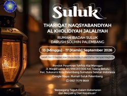 Thariqat Naqsyabandiyah Al Kholidiyah Jalaliyah Gelar Suluk 5 Hari di Palembang September 2026