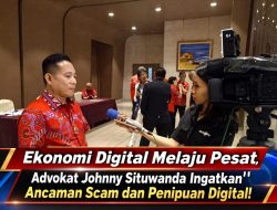 Ekonomi Digital Melaju Pesat, Advokat Johnny Situwanda Ingatkan” Ancaman Scam dan Penipuan Digital!*